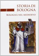 Storia di Bologna vol.2 edito da Bononia University Press