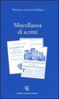 Miscellanea di scritti di Francesco A. Giuliani edito da Calabria Letteraria