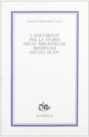 I documenti per la storia delle Biblioteche medievali (secc. IX-XV)