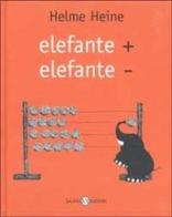 Elefante + elefante - di Helme Heine edito da Salani