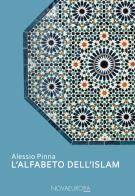 L' alfabeto dell'Islam di A. Pinna edito da NovaEuropa Edizioni