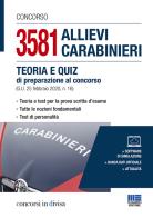 Concorso 3581 allievi carabinieri. Teoria e quiz di preparazione al concorso (G.U. 25 febbraio 2020, n. 16). Con software di simulazione edito da Maggioli Editore