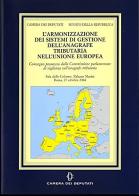 L' armonizzazione dei sistemi di gestione dell'anagrafe tributaria nell'Unione europea edito da Camera dei Deputati
