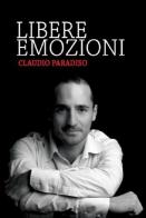 Libere emozioni di Claudio Paradiso edito da Erre 4 Multiservice