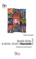 Novelle laiche, le donne, ricordi e facezie di Fabio Canziani edito da Spazio Cultura