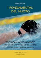 I fondamentali del nuoto di Michel Pedroletti edito da Coaching Sport