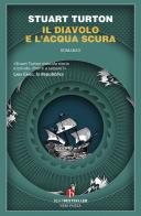 Il diavolo e l'acqua scura di Stuart Turton edito da BEAT