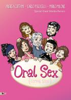 Oral sex (coming soon) di Andrea Coffami, Carlo Piscicelli, Mirko Milone edito da Ivvi