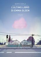 L' ultimo libro di Emma Olsen di Berta Dávila edito da Aguaplano