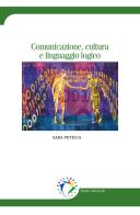 Comunicazione, cultura e linguaggio logico di Sara Peticca edito da Edicampus