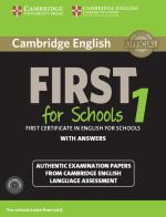 B2 First for schools. Cambridge English First for schools. Student's book with Answers. Per le Scuole superiori. Con CD Audio. Con espansione online vol.1 edito da Cambridge