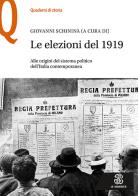 Le elezioni del 1919. Alle origini del sistema politico dell'Italia contemporanea edito da Le Monnier