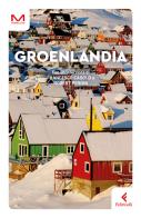Groenlandia di Raffaele Ponticelli edito da Feltrinelli