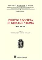 Diritto e società in Grecia e a Roma. Scritti scelti di Eva Cantarella edito da Giuffrè