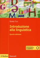 Introduzione alla linguistica. Con aggiornamento online di George Yule edito da Il Mulino
