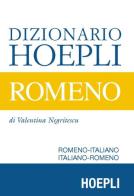 Dizionario Hoepli romeno. Romeno-italiano, italiano-romeno di Valentina Negritescu edito da Hoepli