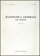 Matematica generale con esercizi vol.1 di Alessandro Di Lorenzo, Luigi Paone edito da Liguori