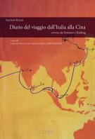 Diario del viaggio dall'Italia alla Cina ovvero da Sorrento a Kaifeng di Gaetano Pollio edito da con-fine edizioni