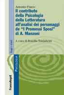 Il contributo della psicologia della letteratura all'analisi dei personaggi de «I Promessi Sposi» di A. Manzoni di Antonio Fusco edito da Franco Angeli