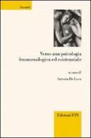Verso una psicologia fenomenologica ed esistenziale edito da Edizioni ETS