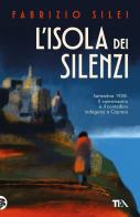L'isola dei silenzi di Fabrizio Silei edito da TEA