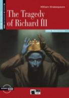 Tragedy of Richard. Con CD Audio di William Shakespeare edito da Black Cat-Cideb