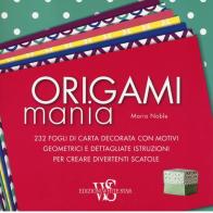 Origamimania di Maria Noble edito da White Star