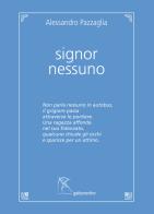 Signor Nessuno. Ediz. integrale di Alessandro Pazzaglia edito da Gattomerlino/Superstripes