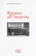 Ritorno all'Amarina di Giuseppe Lazzaro Danzuso edito da Fausto Lupetti Editore