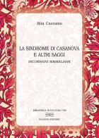 La sindrome di Casanova e altri saggi. Incursioni simmeliane di Rita Caccamo edito da Bulzoni