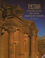 Petra. An archaeological guide. History, civilisation and monuments di Fabio Bourbon edito da Magnus