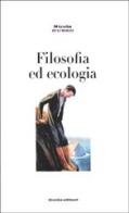Filosofia ed ecologia. Genealogia della scienza ecologica ed etica della crisi ambientale di Nicola Russo edito da Guida