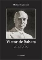 Victor De Sabata. Un profilo di Michele Bongiovanni edito da Osiride