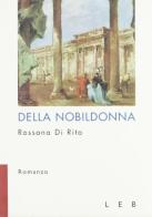 Della nobildonna di Rossana Di Rito edito da Lubrina Bramani Editore