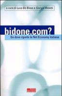 Bidone.com? Da dove riparte la Net Economy in Italia edito da Fazi
