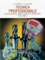 Tecnica professionale 1 vol.1 di Graziano Natali, Nadia Aguzzi edito da Calderini