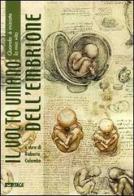 Il volto umano dell'embrione. Catalogo della mostra (Rimini, agosto 1998) edito da Itaca (Castel Bolognese)
