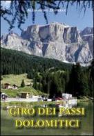Tour of the Dolomites di Alessandro Disperati edito da Primula