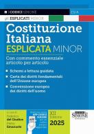Costituzione italiana esplicata. Ediz. minor. Con app Codici Simone edito da Edizioni Giuridiche Simone