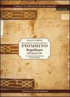 Parrocchia di S. Antimo Martire a Piombino. Sepolture dal 1645 al 1781 di Gianluca Camerini edito da Archivinform