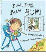 Bum, baby, bum bum! Ediz. illustrata di Margaret Mahy edito da Lo Stampatello