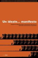 Un Ideale... manifesto. Manifesti di solidarietà politica internazionale degli anni '70, tratti dalla raccolta di Luigi Nono di Arci del Trentino edito da Litodelta