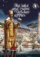 The lake and Saint Nichola's apples edito da Teka Edizioni