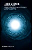 Lutti e nostalgie. Contributi dalla lettura di La luce delle stelle morte di Massimo Recalcati edito da Mimesis