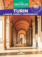 Turin. Langhe, Roero & Monferrato. Con Carta geografica ripiegata edito da Michelin Éditions
