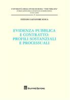 Evidenza pubblica e contratto. Profili sostanziali e processuali di Stefano S. Scoca edito da Giuffrè