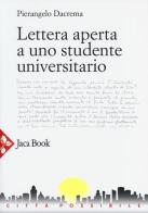 Lettera aperta a uno studente universitario di Pierangelo Dacrema edito da Jaca Book