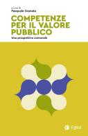 Competenze per il valore pubblico. Una prospettiva comunale edito da EGEA