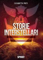 Storie interstellari di Elisabetta Preti edito da Booksprint