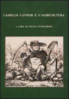 Camillo Cavour e l'agricoltura edito da Carocci